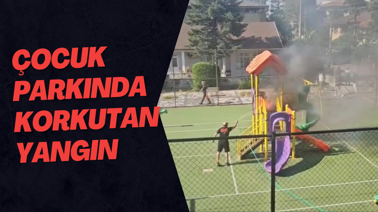 Çocuk Parkında Korkutan Yangın