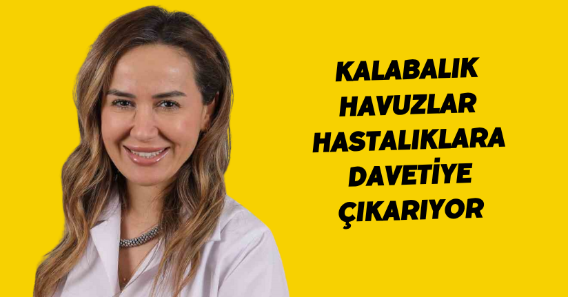 Kalabalık havuzlar, hastalıklara davetiye çıkarıyor