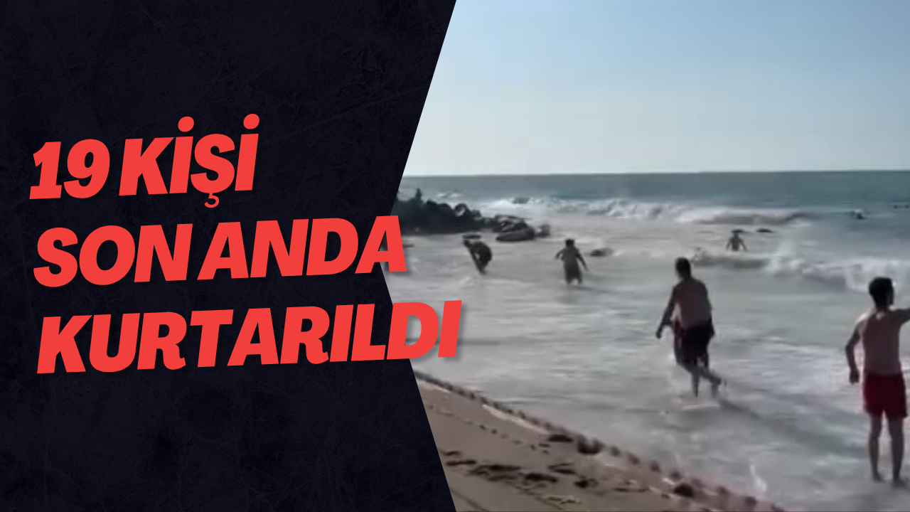 19 Kişi Son Anda Kurtarıldı