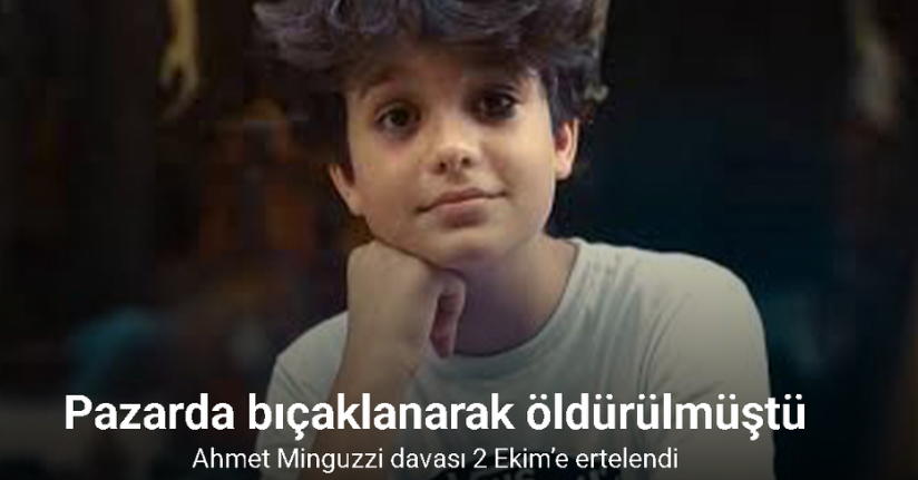 Ahmet Minguzzi davası 2 Ekim’e ertelendi