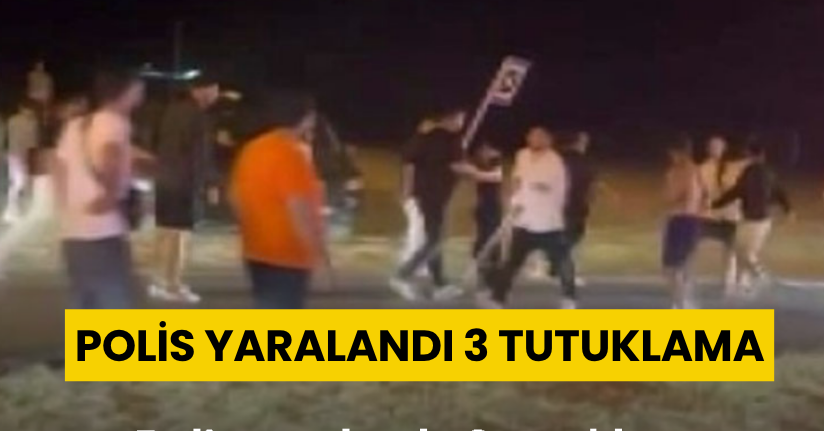 Yan baktın’ kavgası kanlı bitti: Polis yaralandı, 3 tutuklama