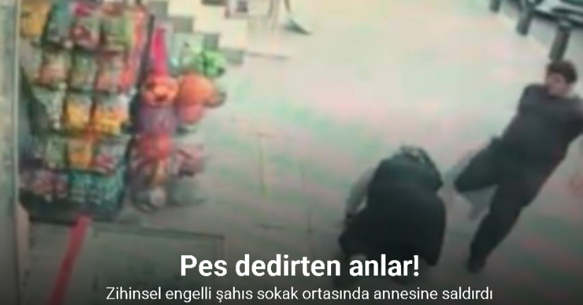Sultangazi’de zihinsel engelli şahıs sokak ortasında annesine saldırdı