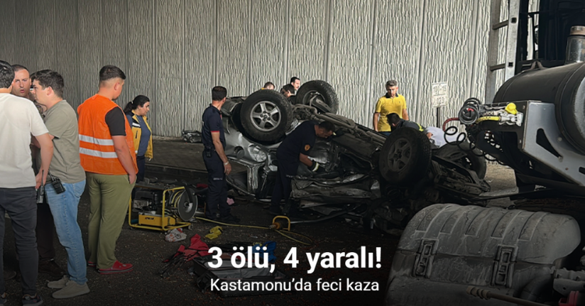 Kastamonu’da feci kaza: 3 ölü, 4 yaralı