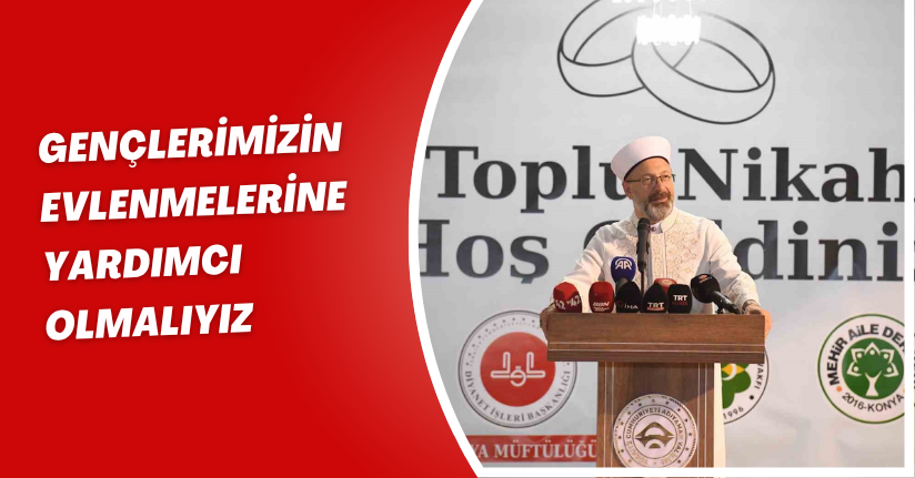 Diyanet İşleri Başkanı Erbaş: 