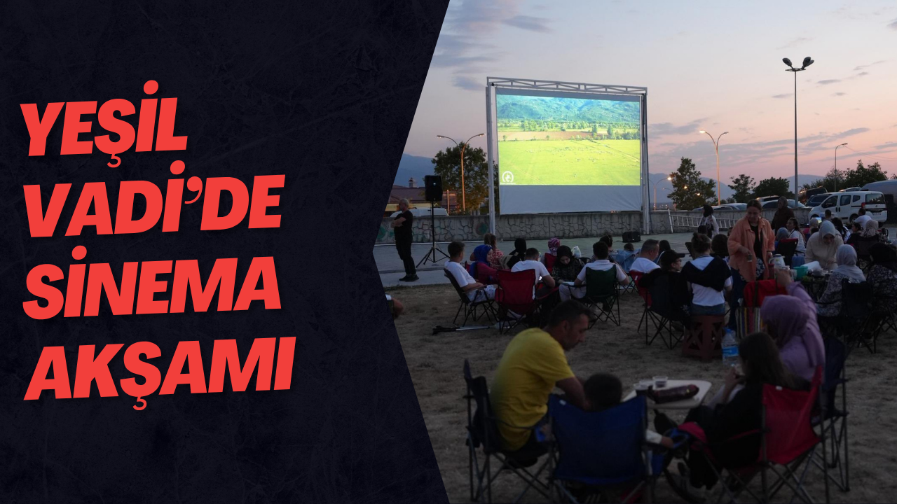 Yeşil Vadi’de Sinema Akşamı