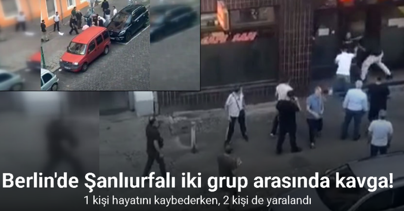 Berlin'de Şanlıurfalı iki grup arasında kavga: 1 ölü