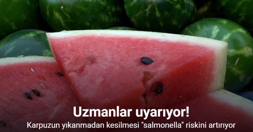 Karpuzun yıkanmadan kesilmesi 