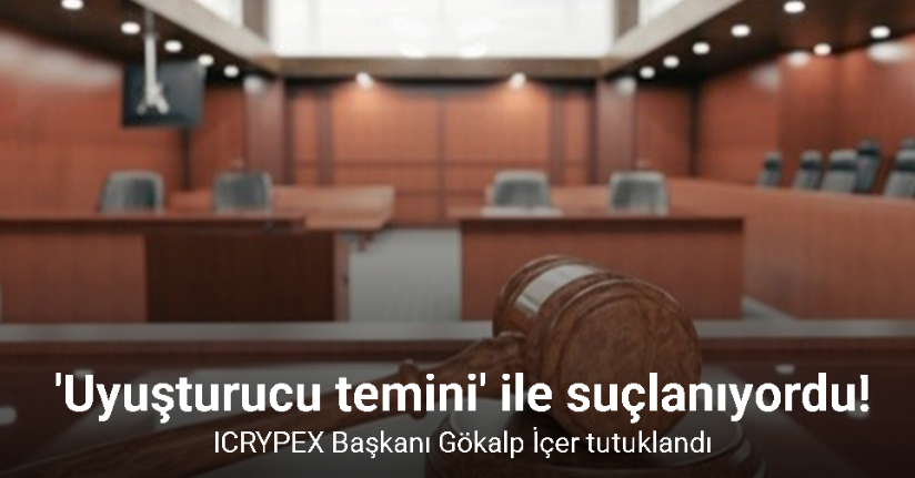 ICRYPEX Başkanı Gökalp İçer tutuklandı
