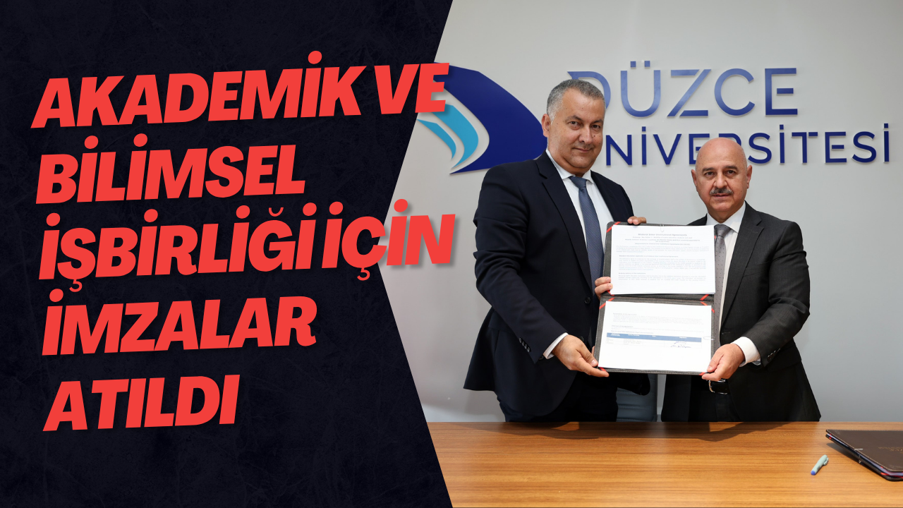 Akademik Ve Bilimsel İşbirliği İçin İmzalar Atıldı