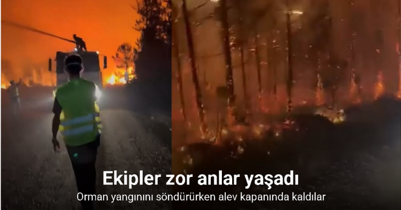 Orman yangınını söndürürken alev kapanında kaldılar