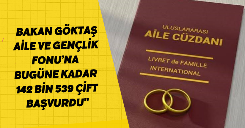 Bakan Göktaş: 