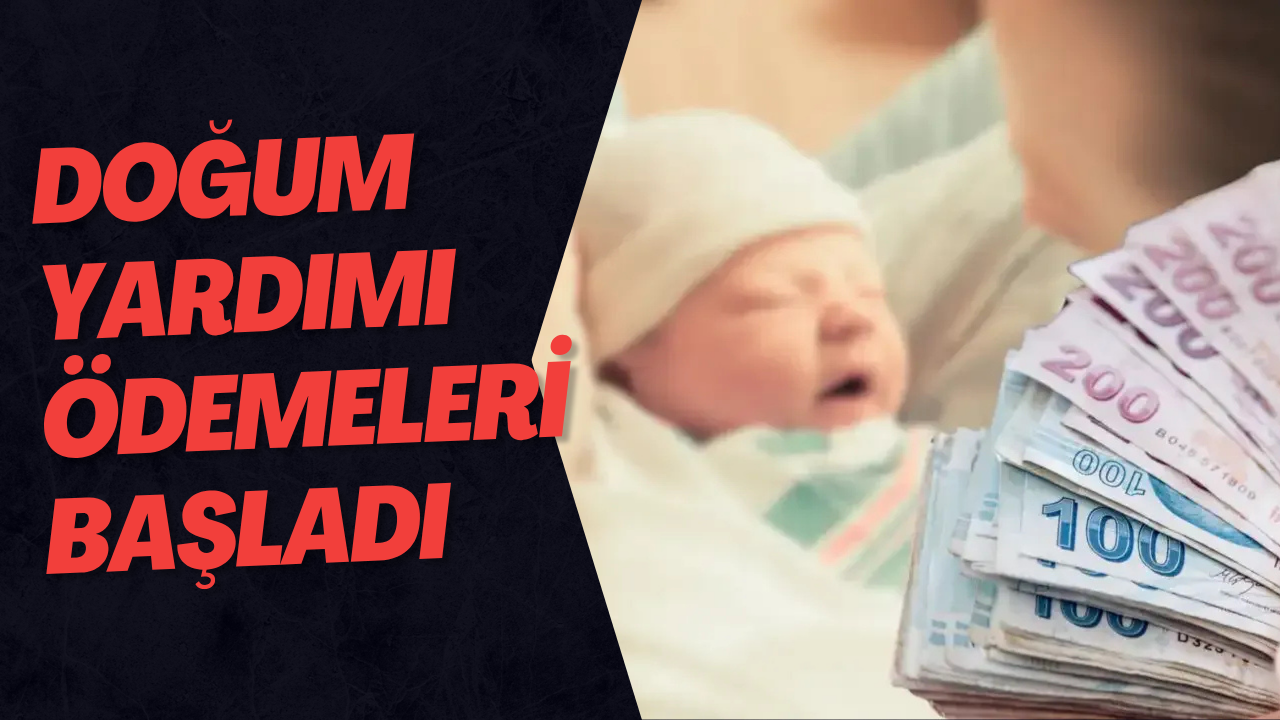 Doğum Yardımı Ödemeleri Başladı