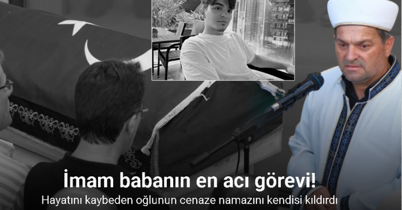 İmam babanın en acı görevi