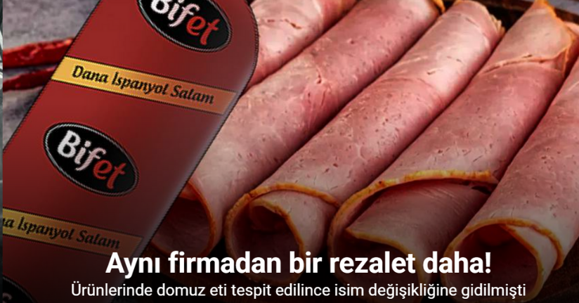 İsim değiştiren firmanın salamında yine domuz eti tespit edildi