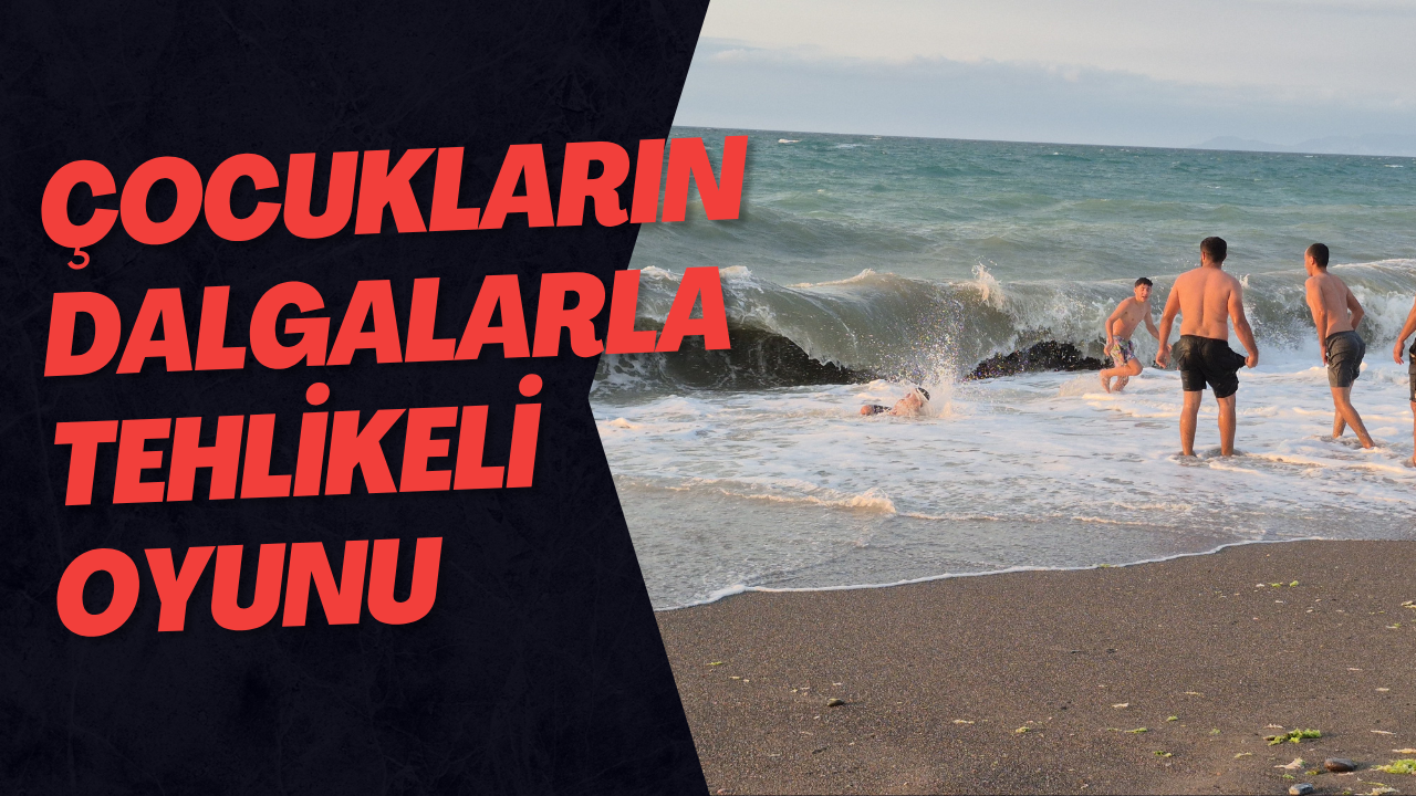 Çocukların Dalgalarla Tehlikeli Oyunu