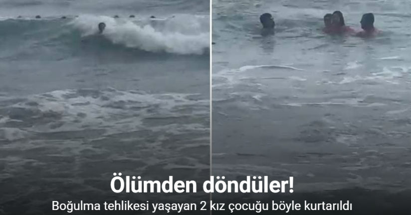 Boğulma tehlikesi yaşayan 2 kız çocuğunun kurtarılma anları kamerada