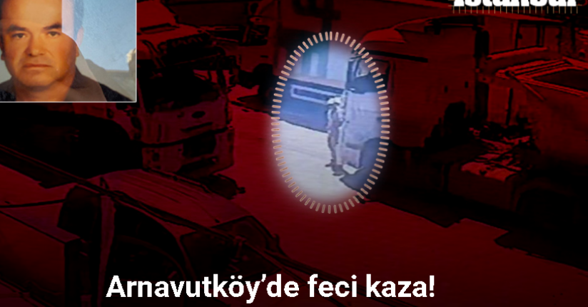 Hafriyat kamyonunun çarptığı adam hayatını kaybetti