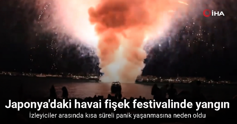 Japonya'daki havai fişek festivalinde yangın