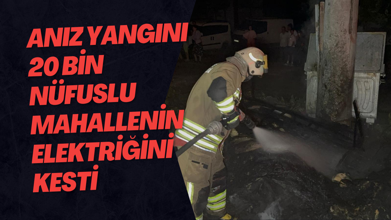 Anız Yangını 20 Bin Nüfuslu Mahallenin Elektriğini Kesti