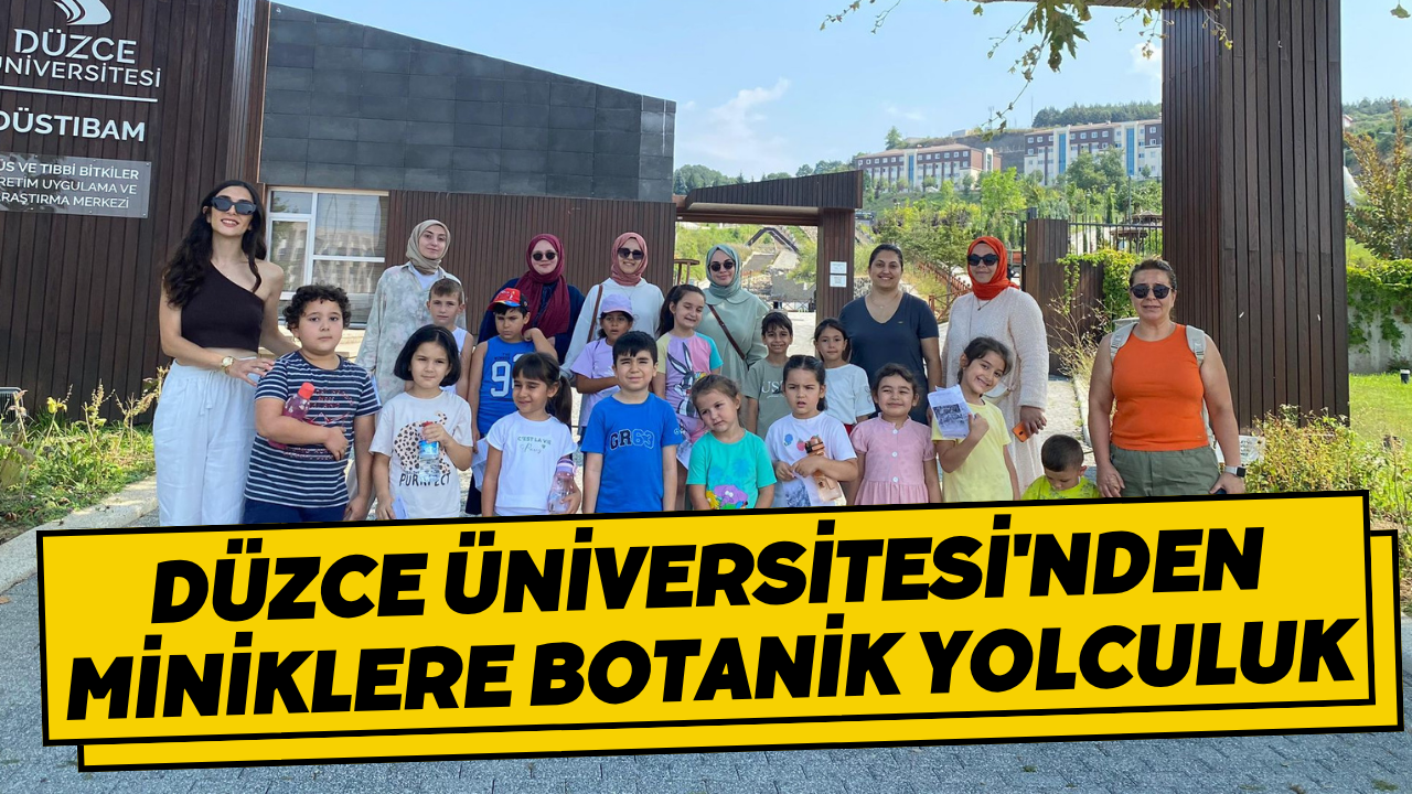 Düzce Üniversitesi Çocuk Kampüsü Öğrencileri Botanik Bahçesinde Doğayla Buluştu