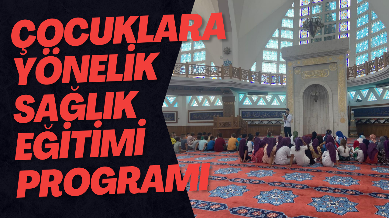 Çocuklara Yönelik Sağlık Eğitimi Programı