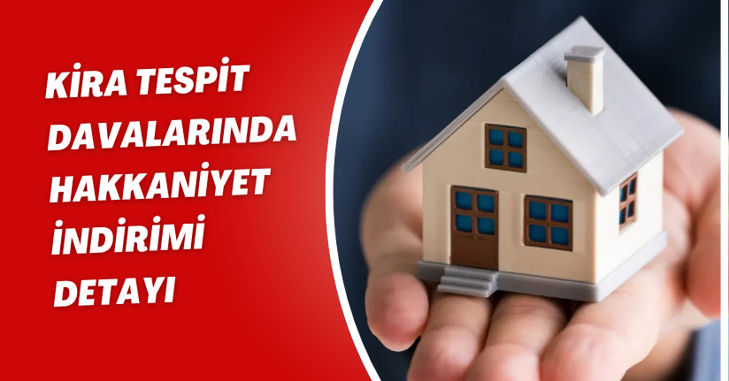 Kira Tespit Davalarında 