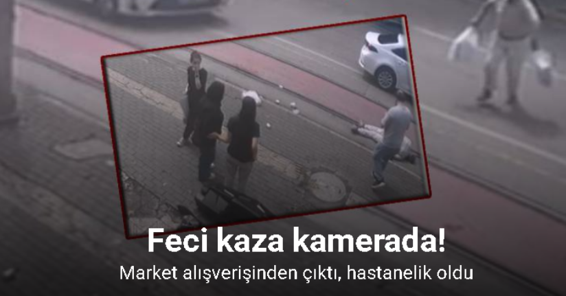 Market alışverişinden çıktı, hastanelik oldu: Kaza anı kamerada