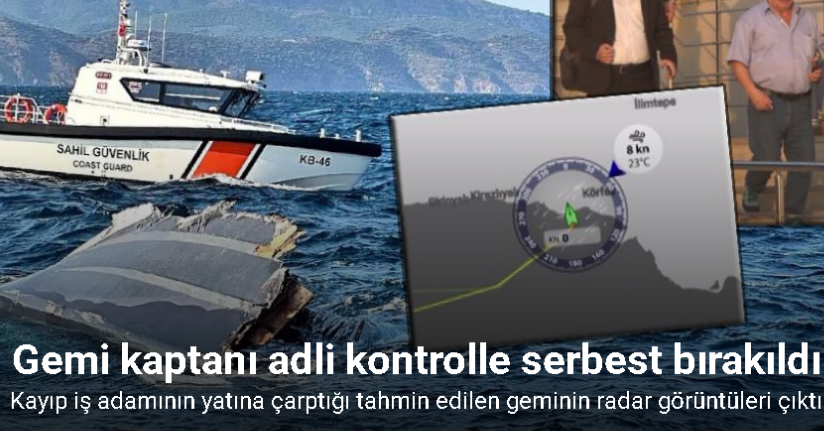 Kayıp iş adamının yatına çarptığı tahmin edilen geminin radar görüntüleri çıktı