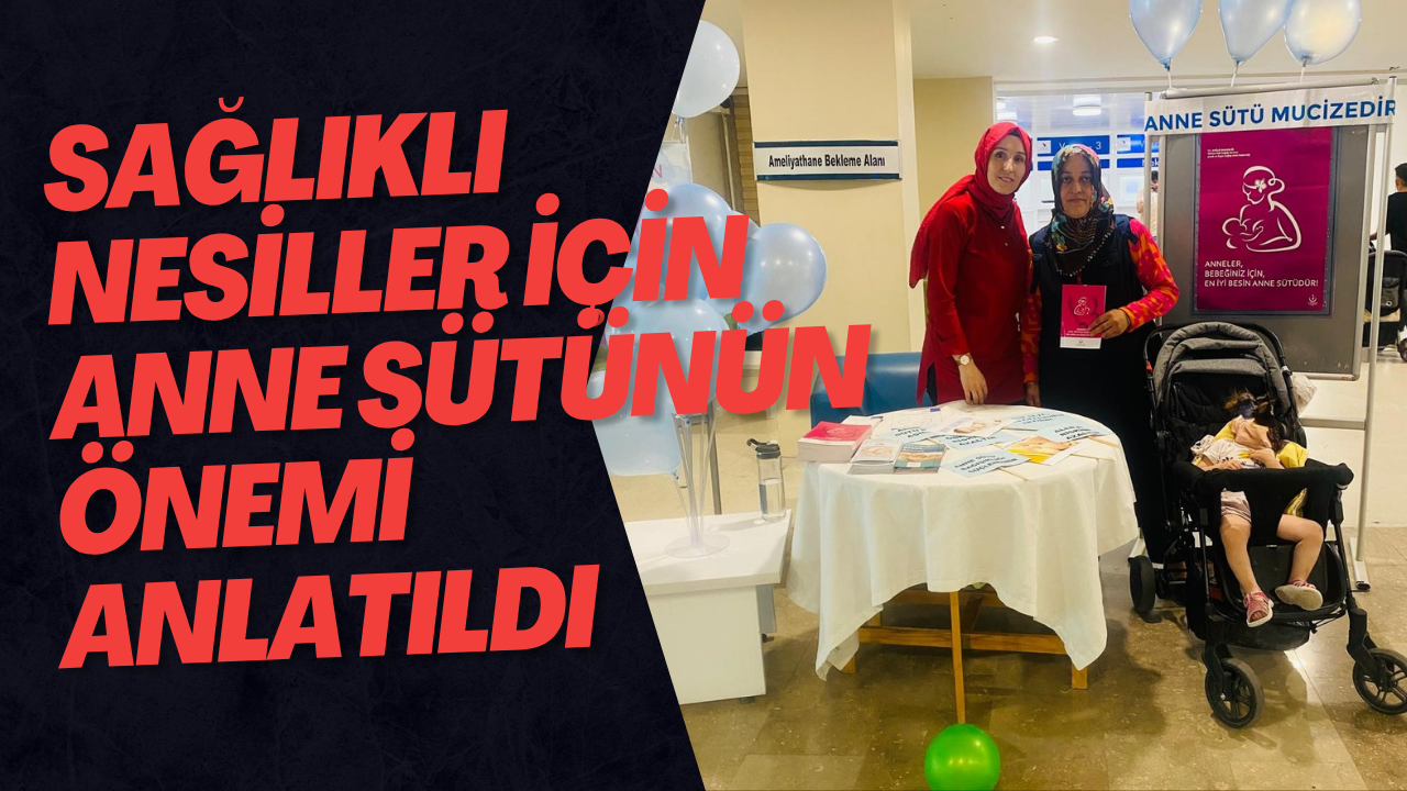 Sağlıklı Nesiller İçin Anne Sütünün Önemi Anlatıldı