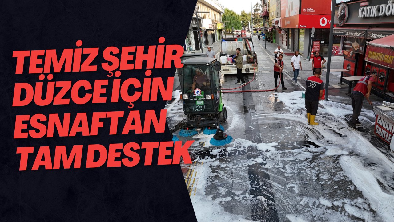 Temiz Şehir Düzce İçin Esnaftan Tam Destek