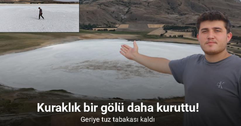 Kuraklık bir gölü daha kuruttu, tamamen kuruyan gölden geriye tuz tabakası kaldı