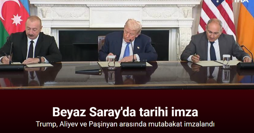 Aliyev, Trump ve Paşinyan arasında üçlü mutabakat zaptı imzalandı
