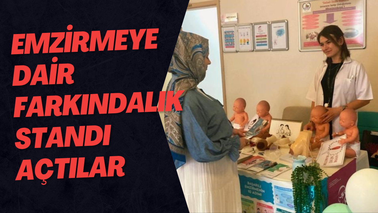 Emzirmeye Dair Farkındalık Standı Açtılar