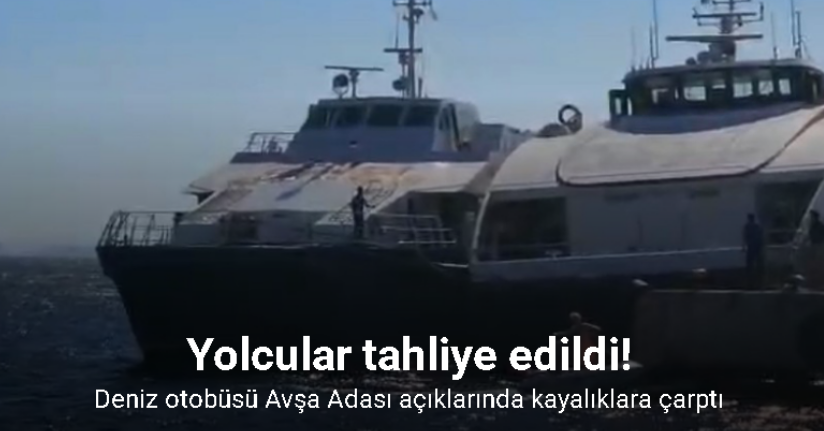 Deniz otobüsü Avşa Adası açıklarında kayalıklara çarptı: Yolcular tahliye edildi