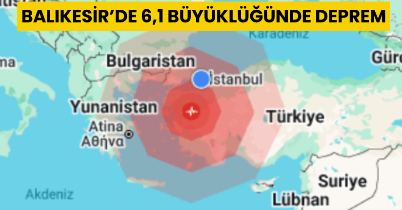 Balıkesir  6,1 büyüklüğünde deprem