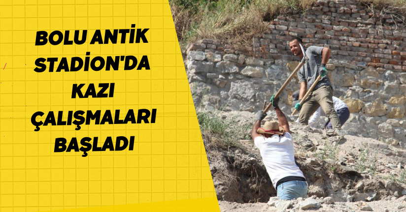 Bolu Antik Stadion'da kazı çalışmaları başladı