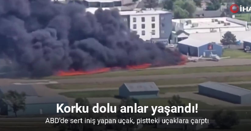ABD'de sert iniş yapan uçak, pistteki uçaklara çarptı