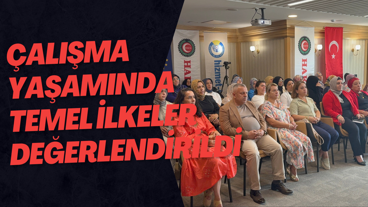 Çalışma Yaşamında Temel İlkeler Değerlendirildi