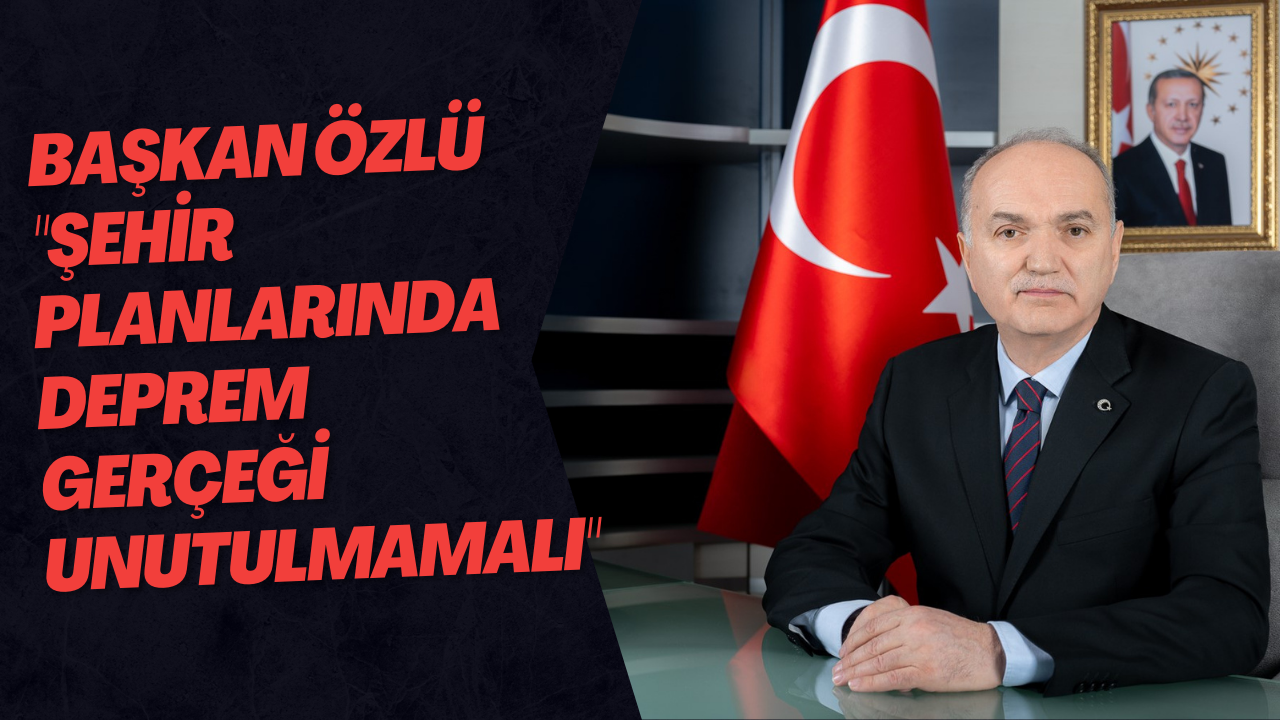Başkan Özlü 