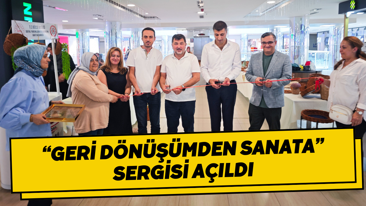 “Geri Dönüşümden Sanata” Sergisi Açıldı
