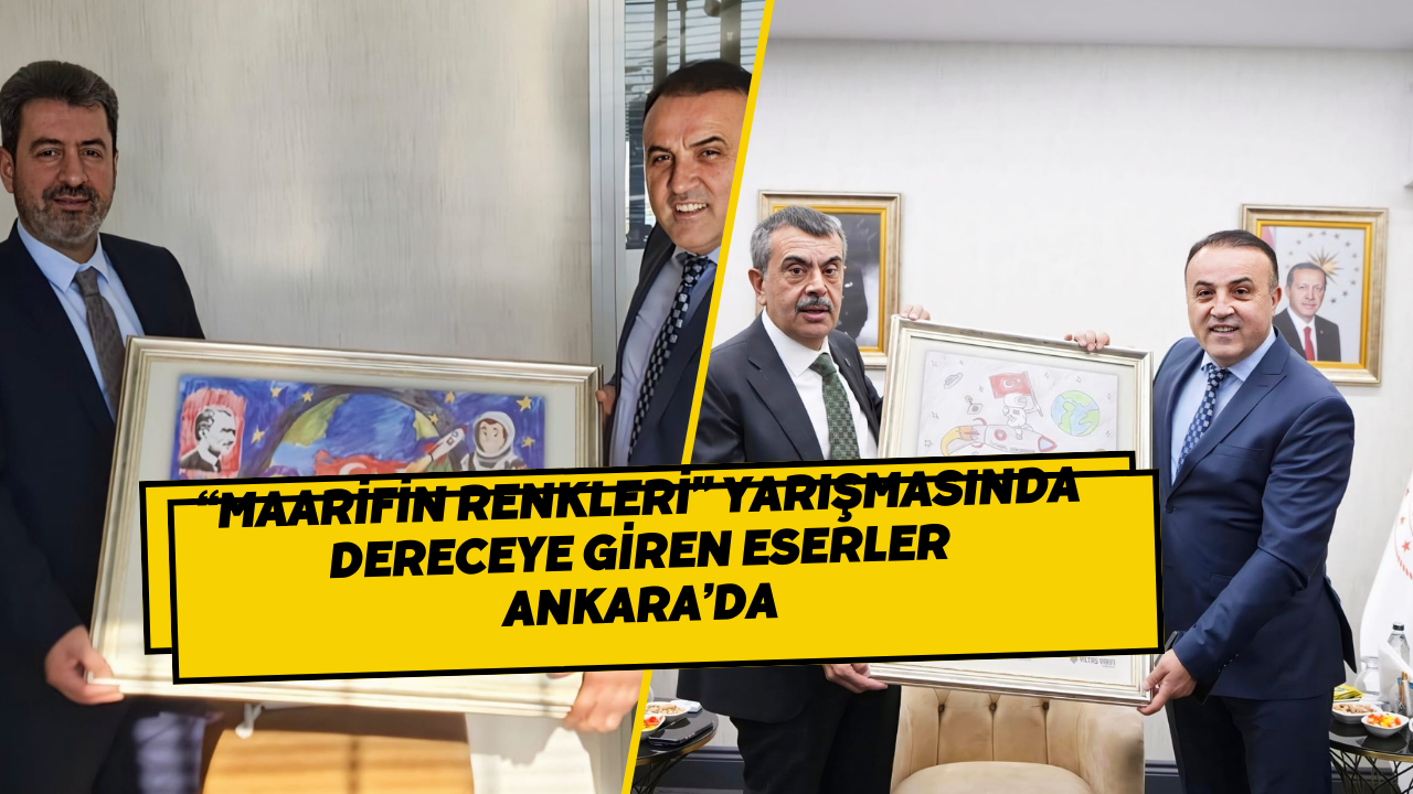 “Maarifin Renkleri” Yarışması Dereceye Giren Eserleriyle Ankara’da