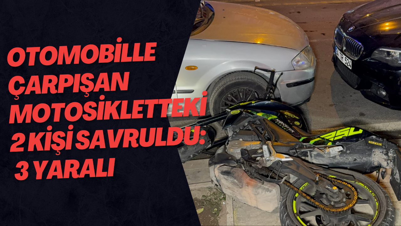 Otomobille Çarpışan Motosikletteki 2 Kişi Böyle Savruldu: 3 Yaralı