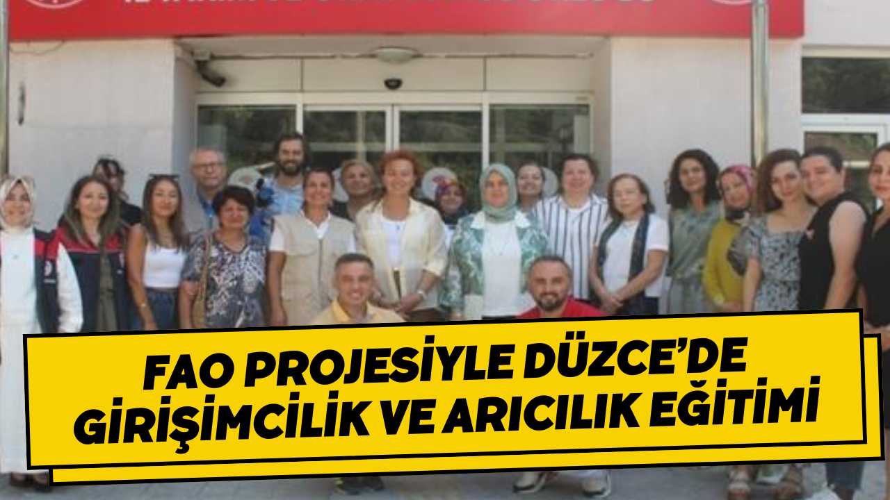 Fao Projesiyle Düzce’de Girişimcilik Ve Arıcılık Eğitimi