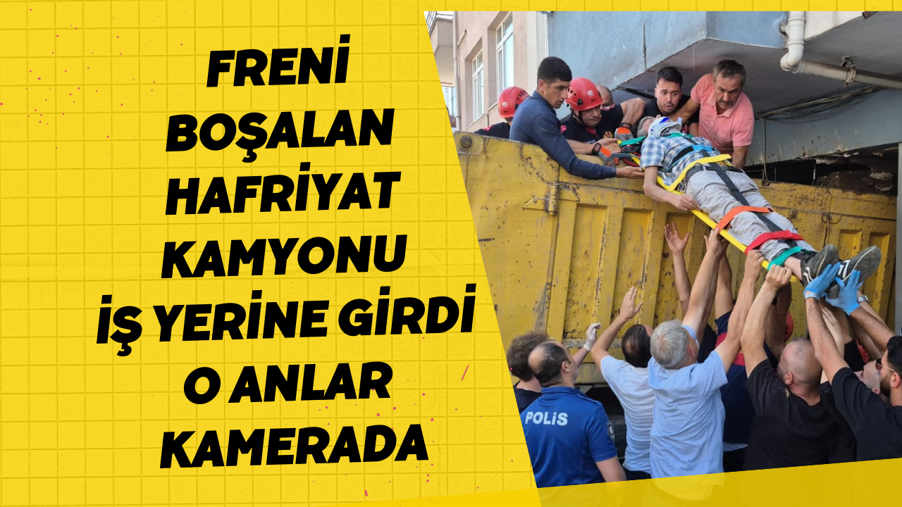 Freni Boşalan Hafriyat Kamyonu İş Yerine Girdi, O Anlar Kamerada