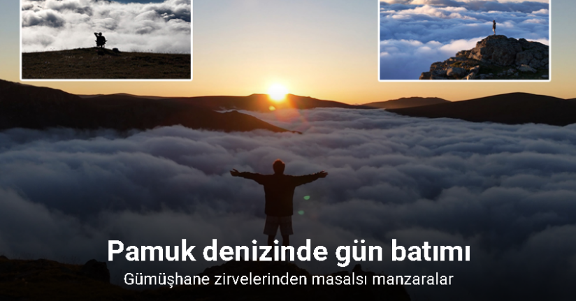 Gümüşhane zirvelerinden masalsı manzaralar