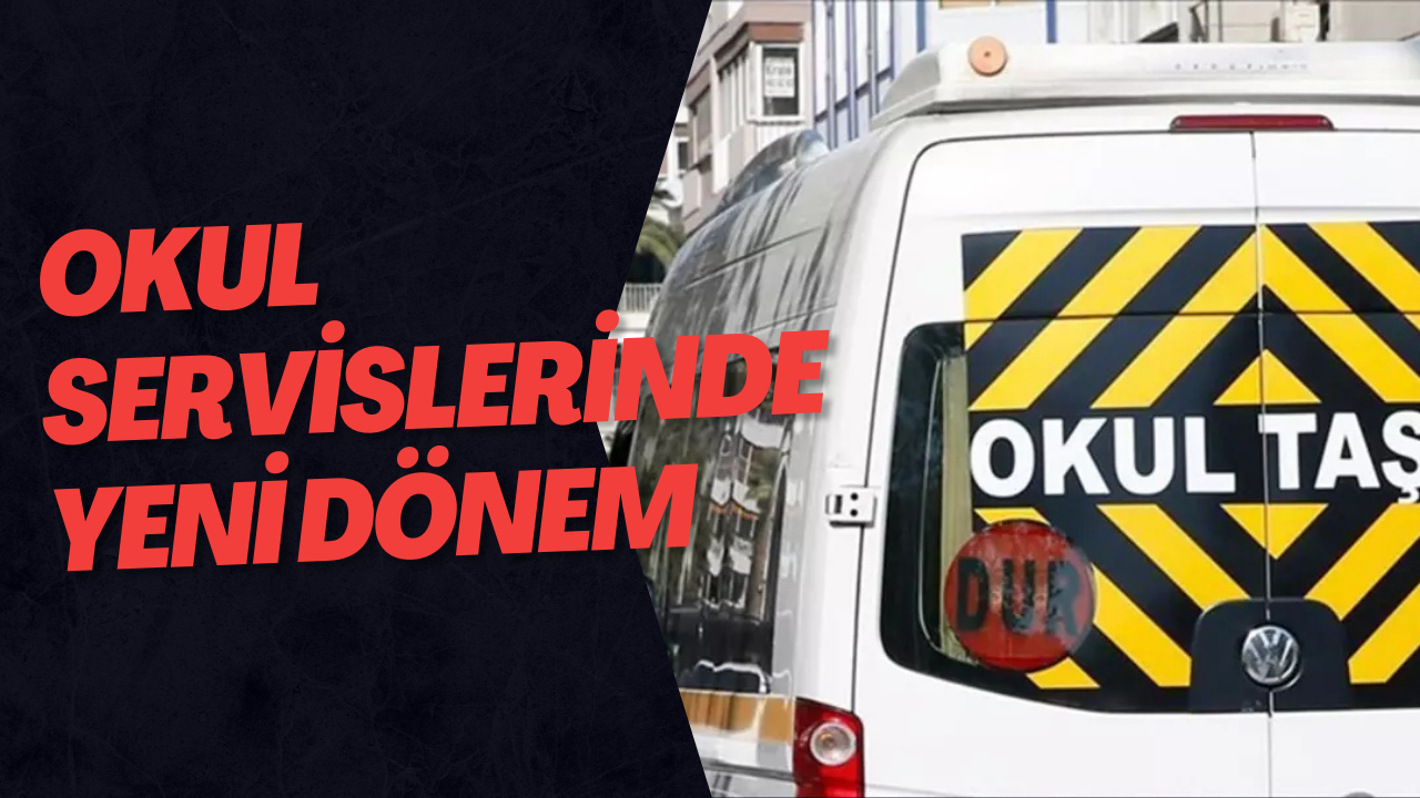 Okul Servislerinde Yeni Dönem