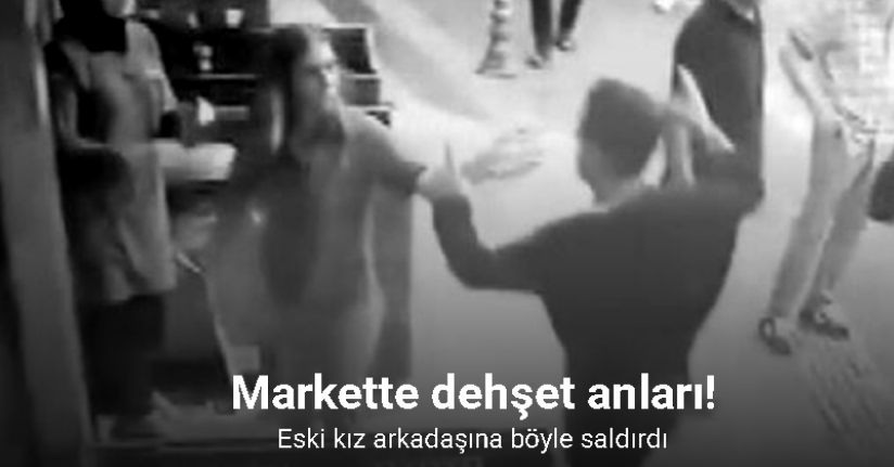 Eski kız arkadaşına çalıştığı markette saldırdı, ayırmak isteyen bir kişiyi de bıçakladı