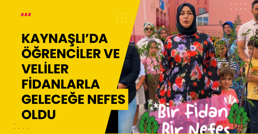Kaynaşlı’da Öğrenciler ve Veliler Fidanlarla Geleceğe Nefes Oldu
