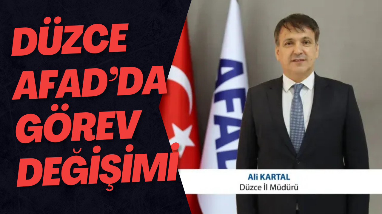Düzce AFAD’da Görev Değişimi