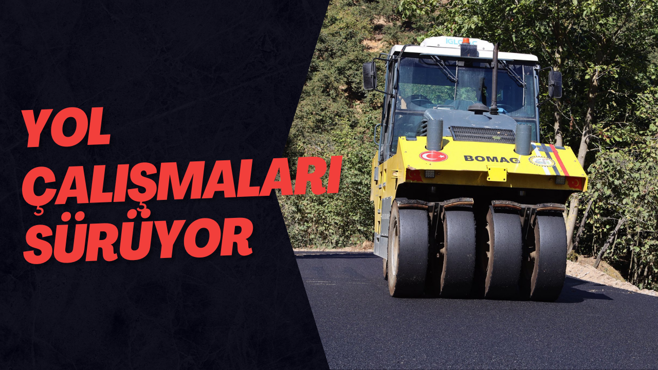 Yol Çalışmaları Sürüyor